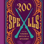 200 Spells for Young Witch & Wizard (hc) by Kilkenny Knickerbocker