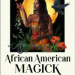 African American Magick by Stephanie Rose Bird