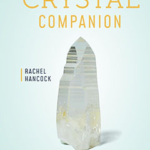 Crystal Companion by Rachel Hancock