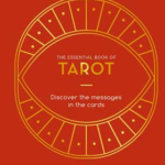 Essential Book of Tarot (hc) by Alice Ekrek