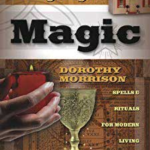 Everyday Magic by Dorothy Morrison