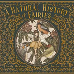 Natural History of Fairies (hc) by Hawkins & Roux