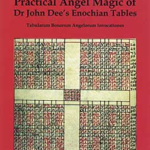 Practical Angelk Magic of Dr John Dee's Enochian Tables (hc) by Skinner & Rankine
