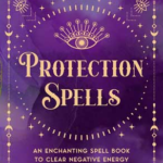Protection Spells (hc) by Aurora Kane