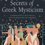 Secrets of Greek Mysticism by George Lizos