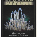 Crystal Oracle deck by Lester & Banegas