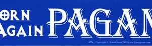 Born Again Pagan bumper sticker