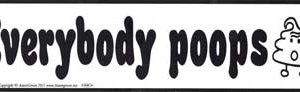 Everybody Poops bumper sticker